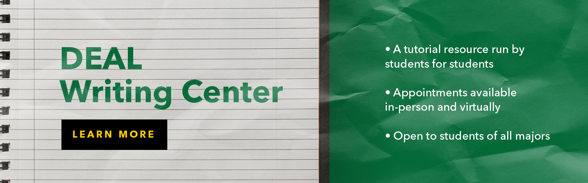 A tutorial resources run by students for students. Appointments available in-person and virtually. Open to students of all majors. Click to learn more. 